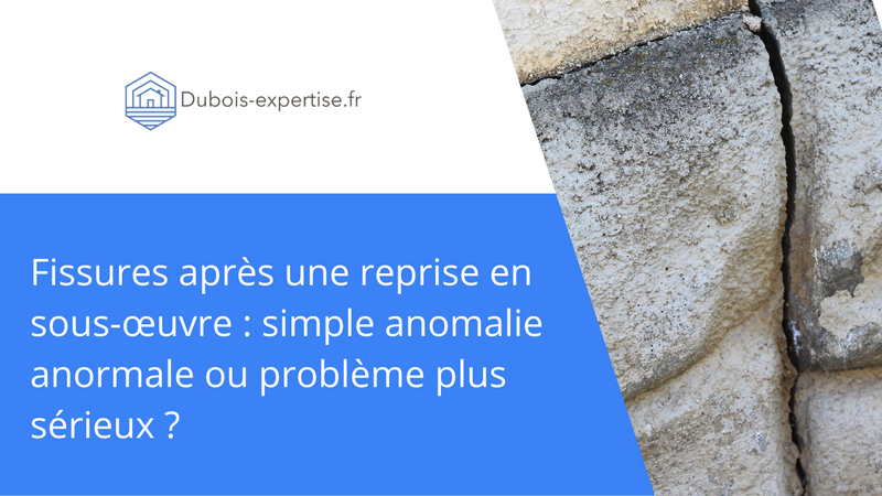 Fissures après une reprise en sous oeuvre